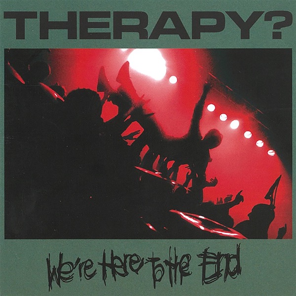 We're Here To The End album cover