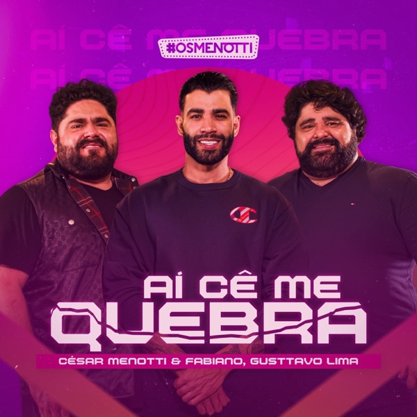 Aí Cê Me Quebra (feat. Gusttavo Lima) - Single album cover