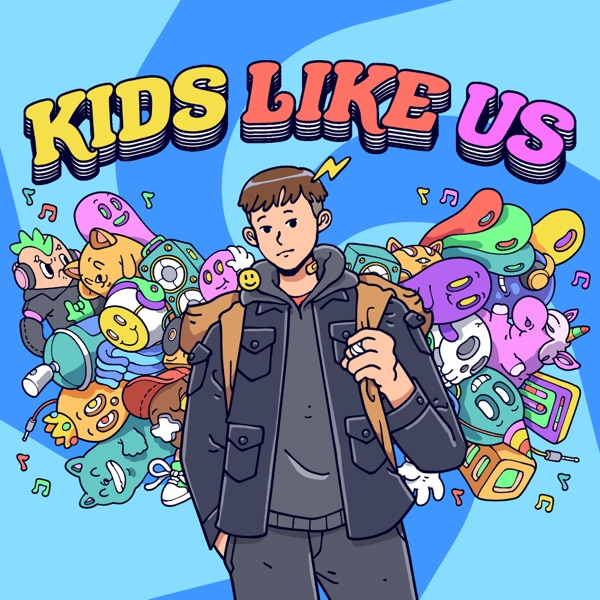 Kids Like Us (feat. LUCiD & FRiENDS) - Single album cover