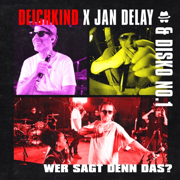 Diskoteque: Wer Sagt Denn Das? (feat. Deichkind) - Single album cover