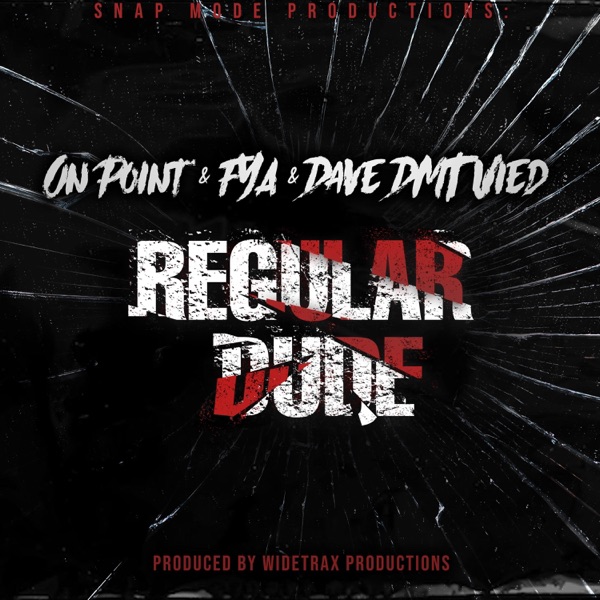 Regular dude (feat. FYA & Dave DMT Vied) - Single album cover