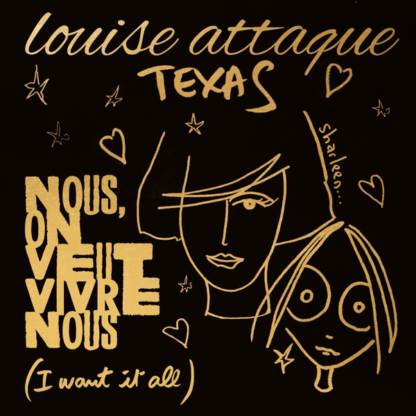 Nous, on veut vivre nous (I want it all) [feat. Texas] - Single album cover