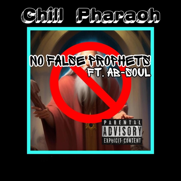 No false prophets (feat. Ab-Soul) - Single album cover