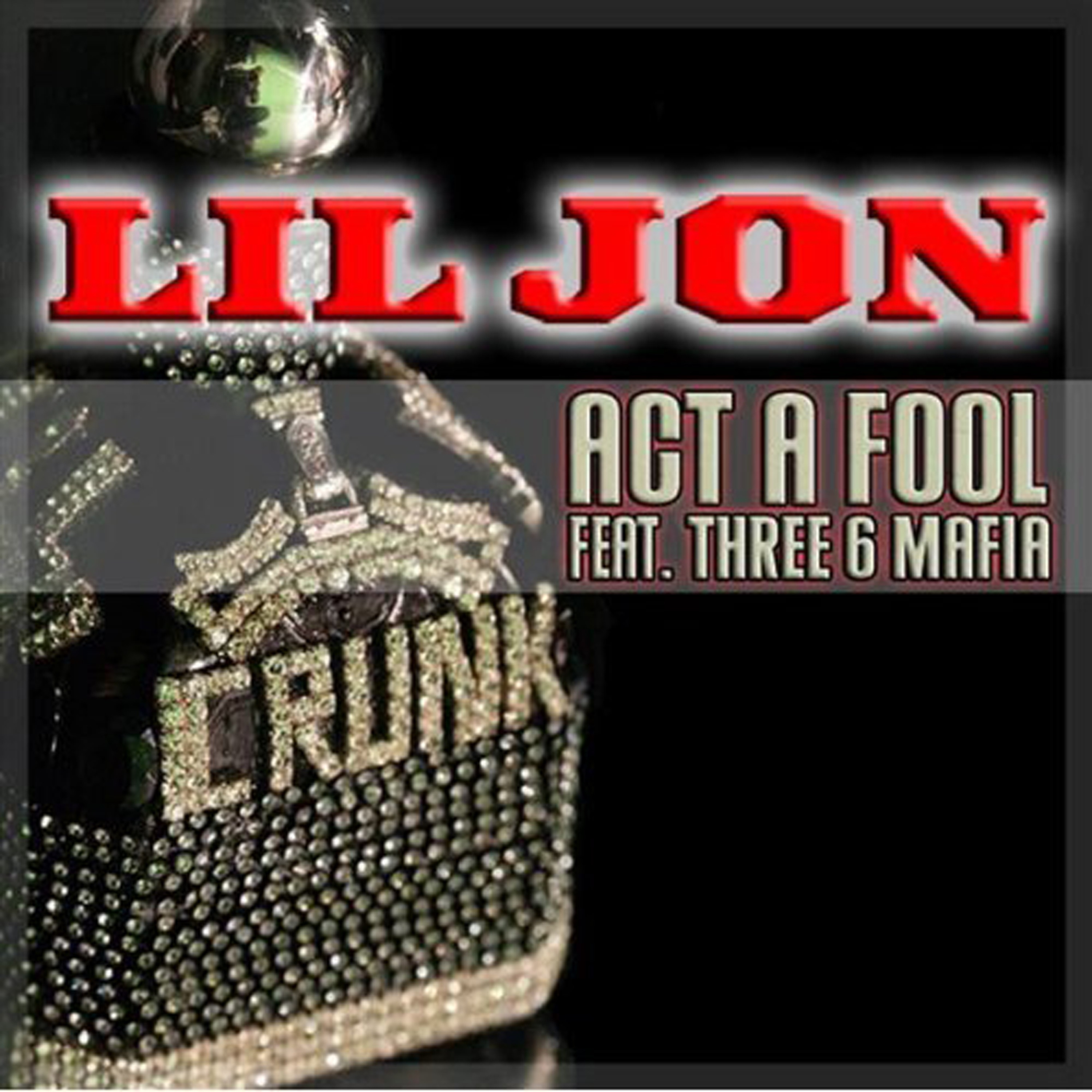 Act A Fool (feat. Three 6 Mafia) - Single album cover