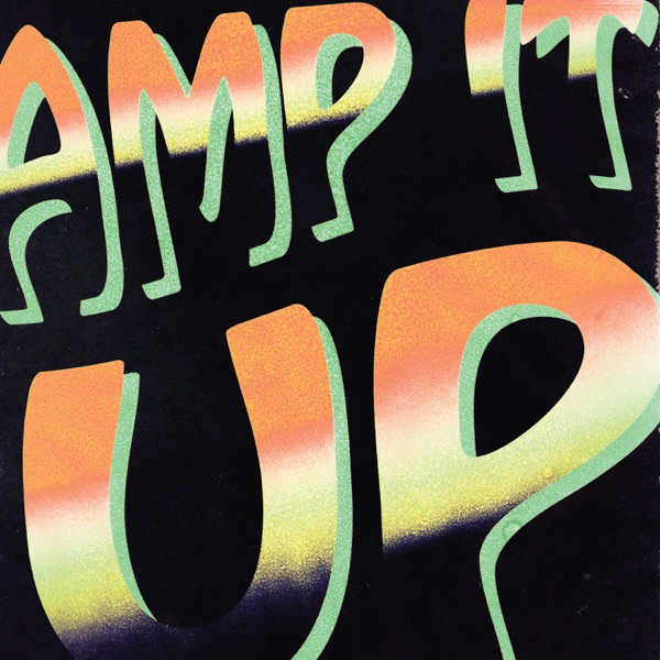 Amp It Up (feat. Amaarae) - Single album cover