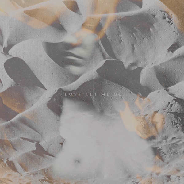Love Let Me Go album cover