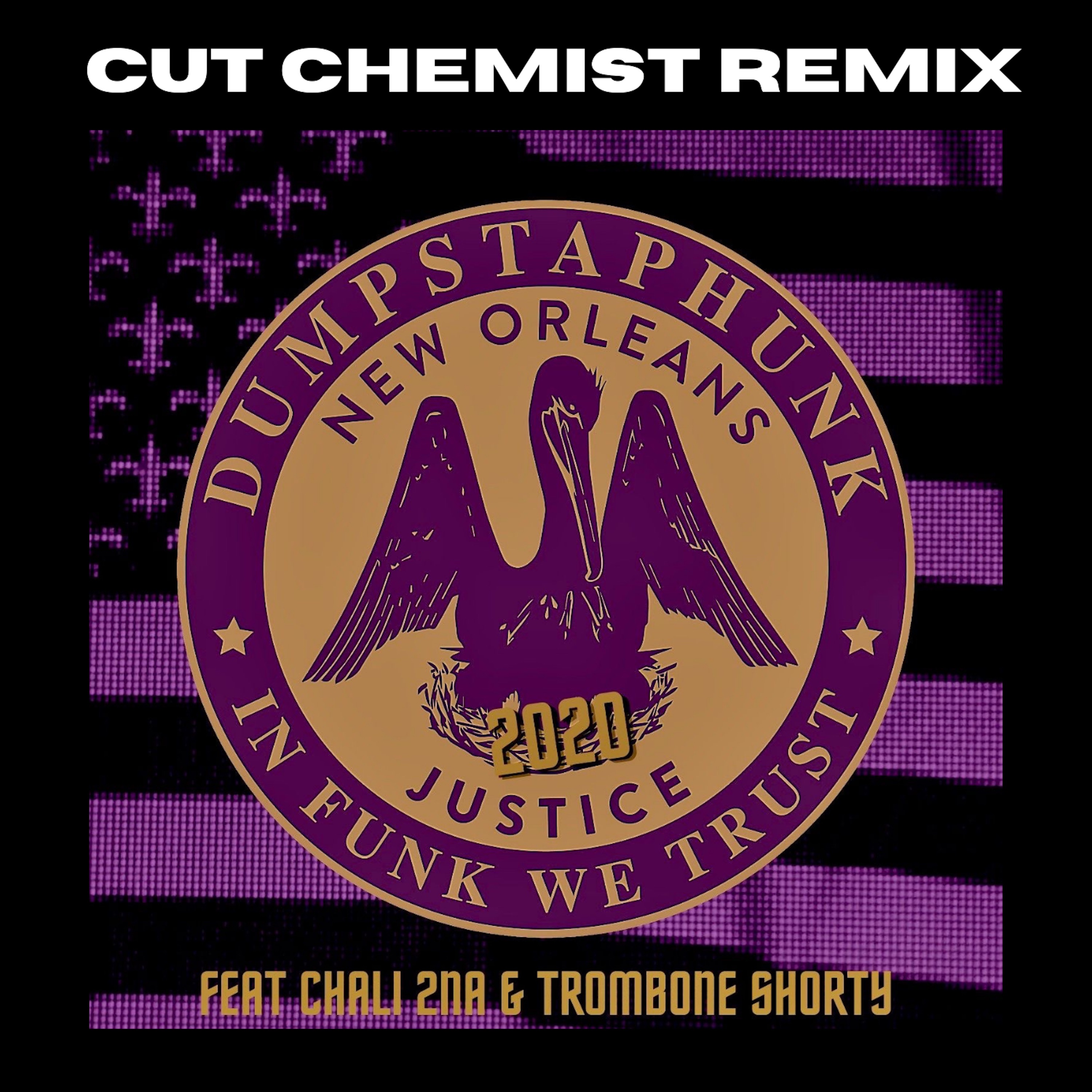 Justice 2020 (Cut Chemist Remix) [feat. Chali 2na & Trombone Shorty] - Single album cover