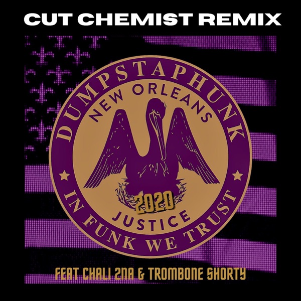 Justice 2020 (Cut Chemist Remix) [feat. Chali 2na & Trombone Shorty] - Single album cover