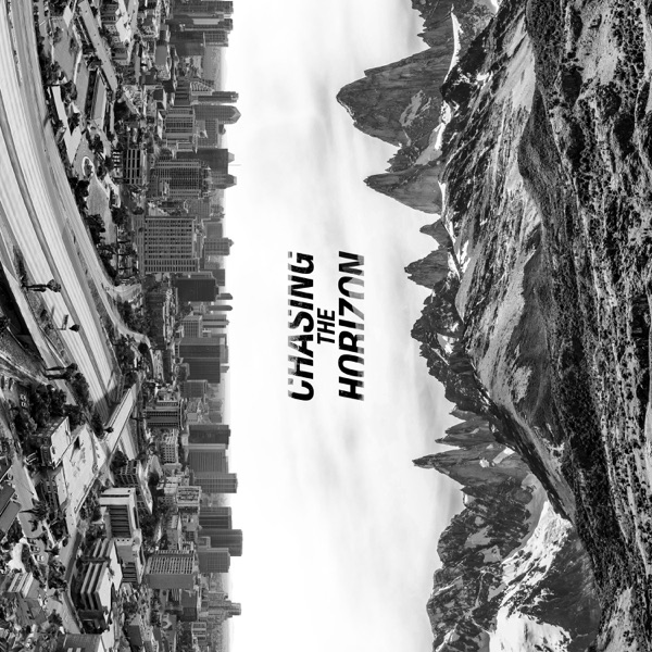 Chasing the Horizon (feat. Sonny Sandoval) - Single album cover