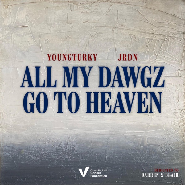 All My Dawgz Go To Heaven - Single album cover