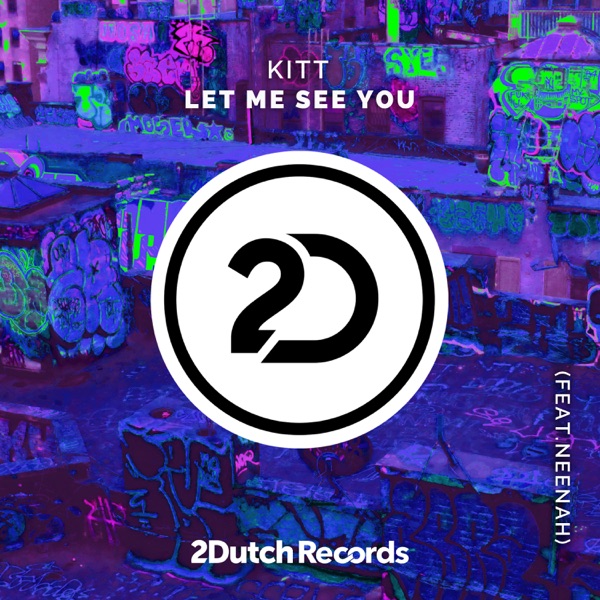 Let Me See You (feat. Neenah) - Single album cover