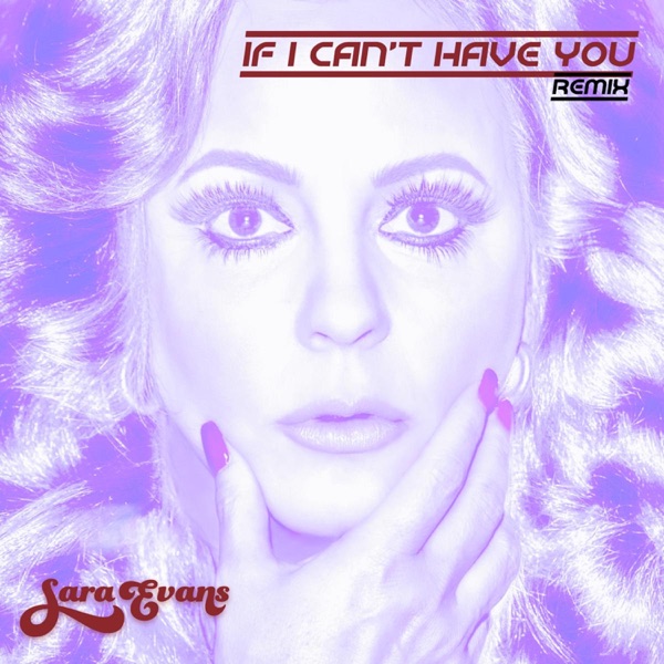 If I Can't Have You (Remix) - Single album cover