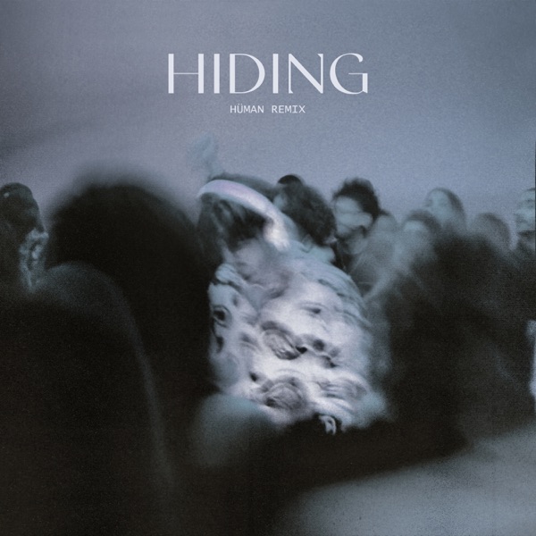 Hiding (HÜMAN Remix) - Single album cover