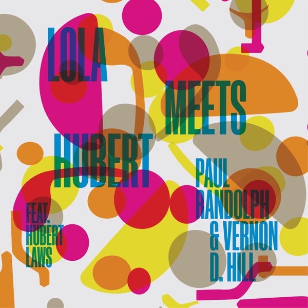 Lola Meets Hubert - Single (feat. Hubert Laws) - Single album cover