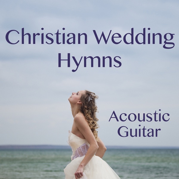 Christian Wedding Hymns On Acoustic Guitar album cover