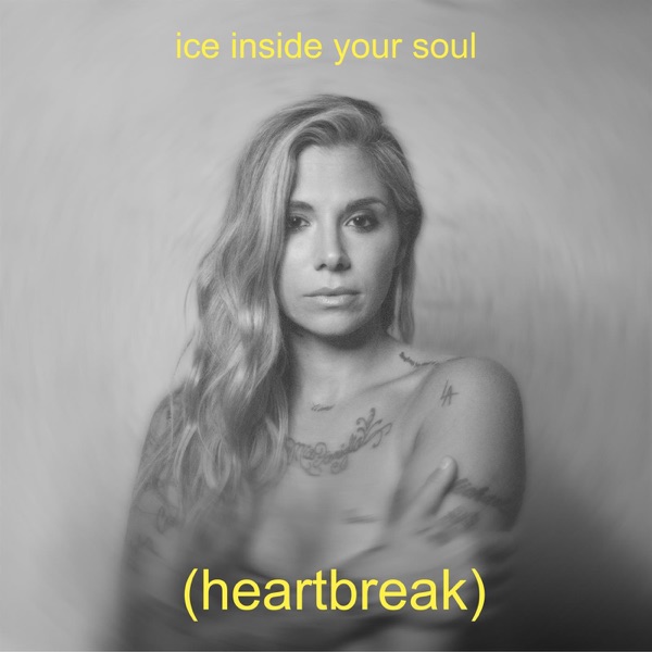 ice inside your soul (heartbreak) - EP album cover