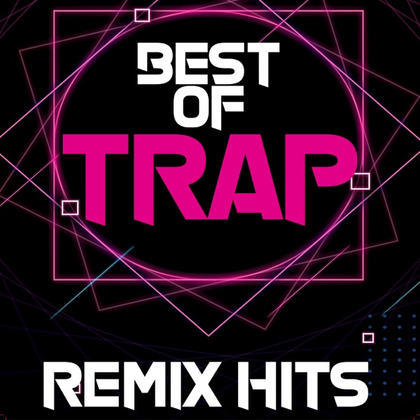 Best of Trap Remix Hits album cover