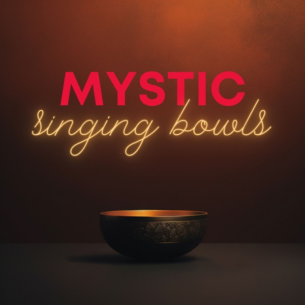 Mystic Singing Bowls album cover