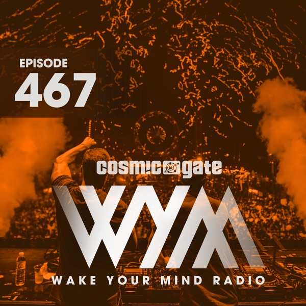 Wake Your Mind Radio 467 album cover