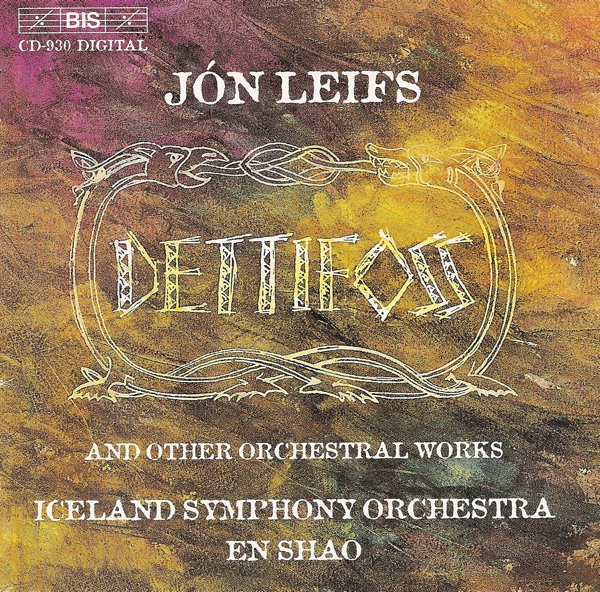 Leifs: Organ Concerto / Dettifoss / Variazioni Pastorale / Fine Ii album cover