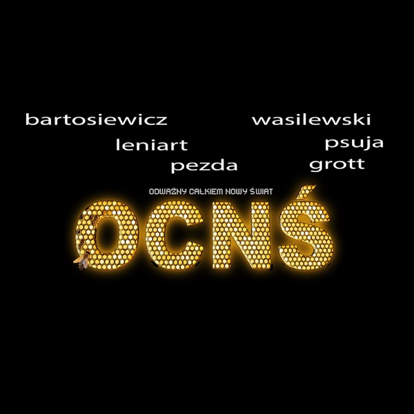OCNŚ (Odważny Całkiem Nowy Świat) (feat. Sławomir Leniart, Bodek Pezda, Michał Grott, Max Psuja) - S album cover