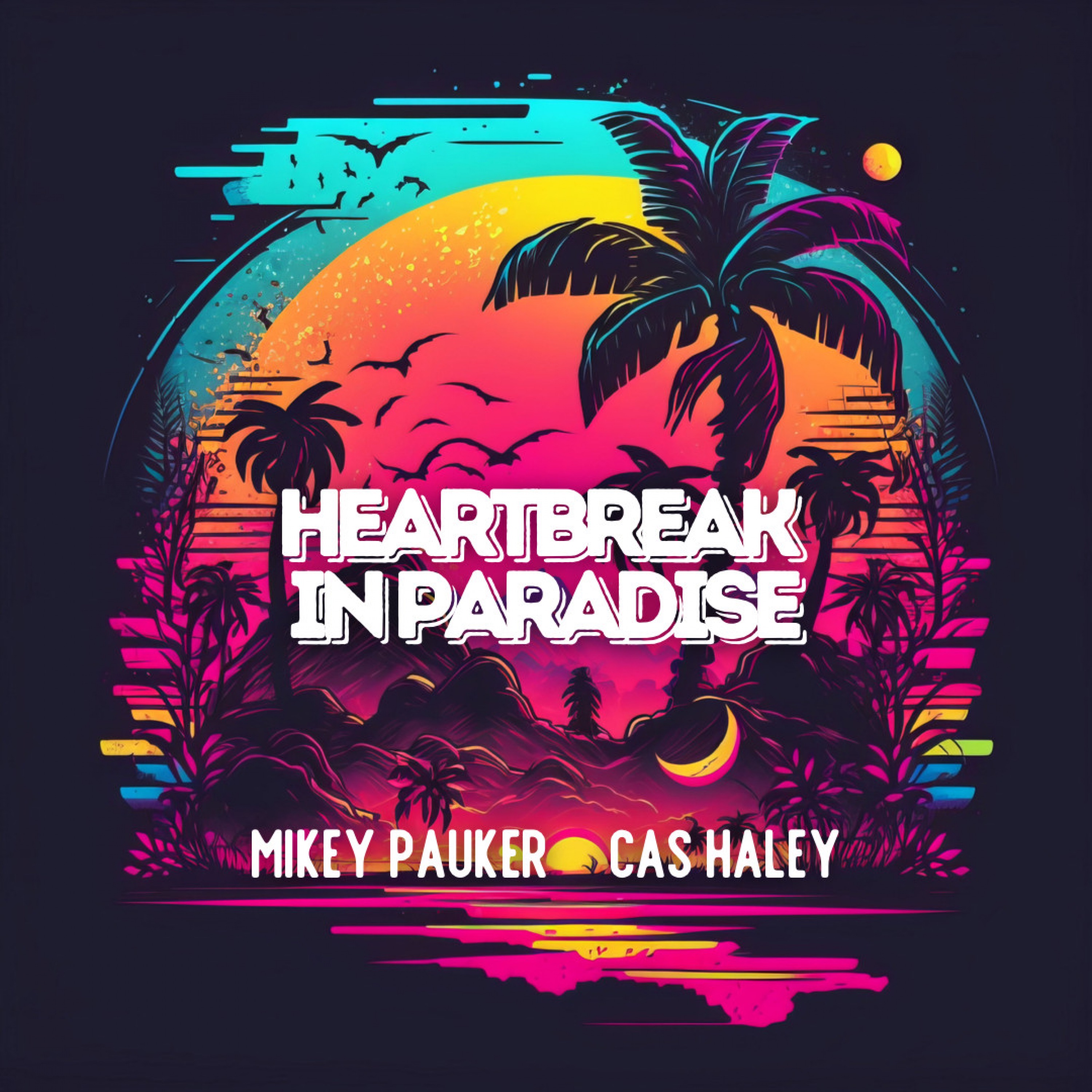 Heartbreak In Paradise - Single album cover