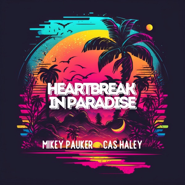 Heartbreak In Paradise - Single album cover