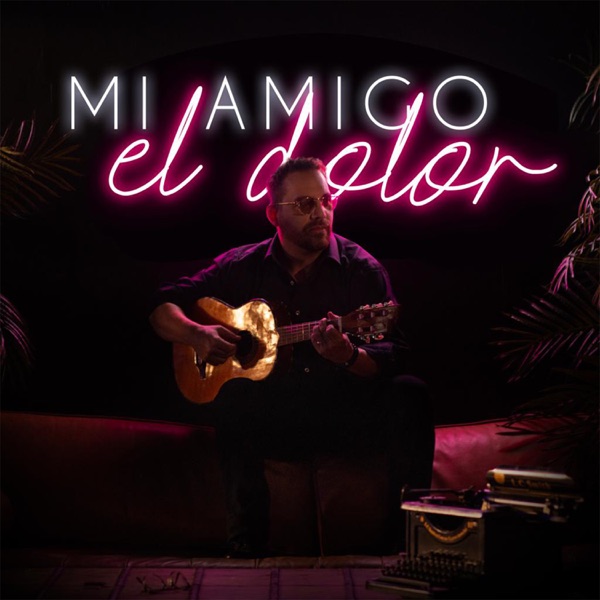 Mi Amigo el Dolor - Single album cover