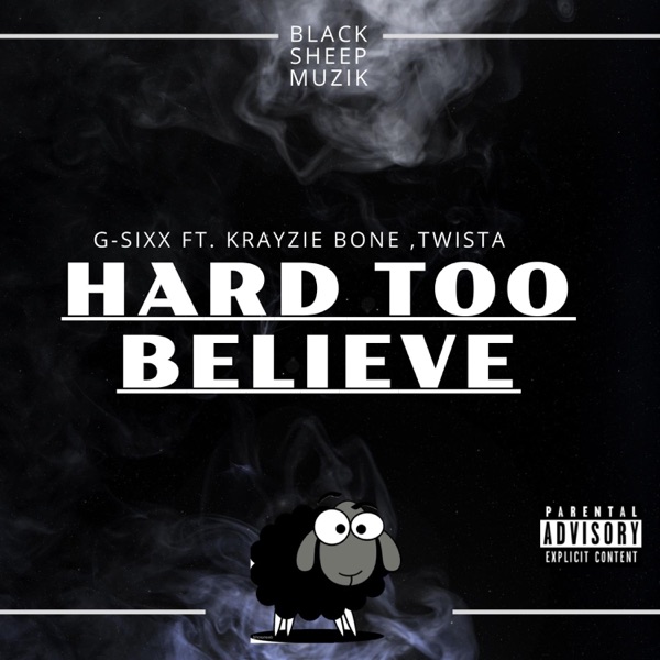 Hard 2 Believe (feat. Krayzie Bone & Twista) [BlackSheep Version] - Single album cover