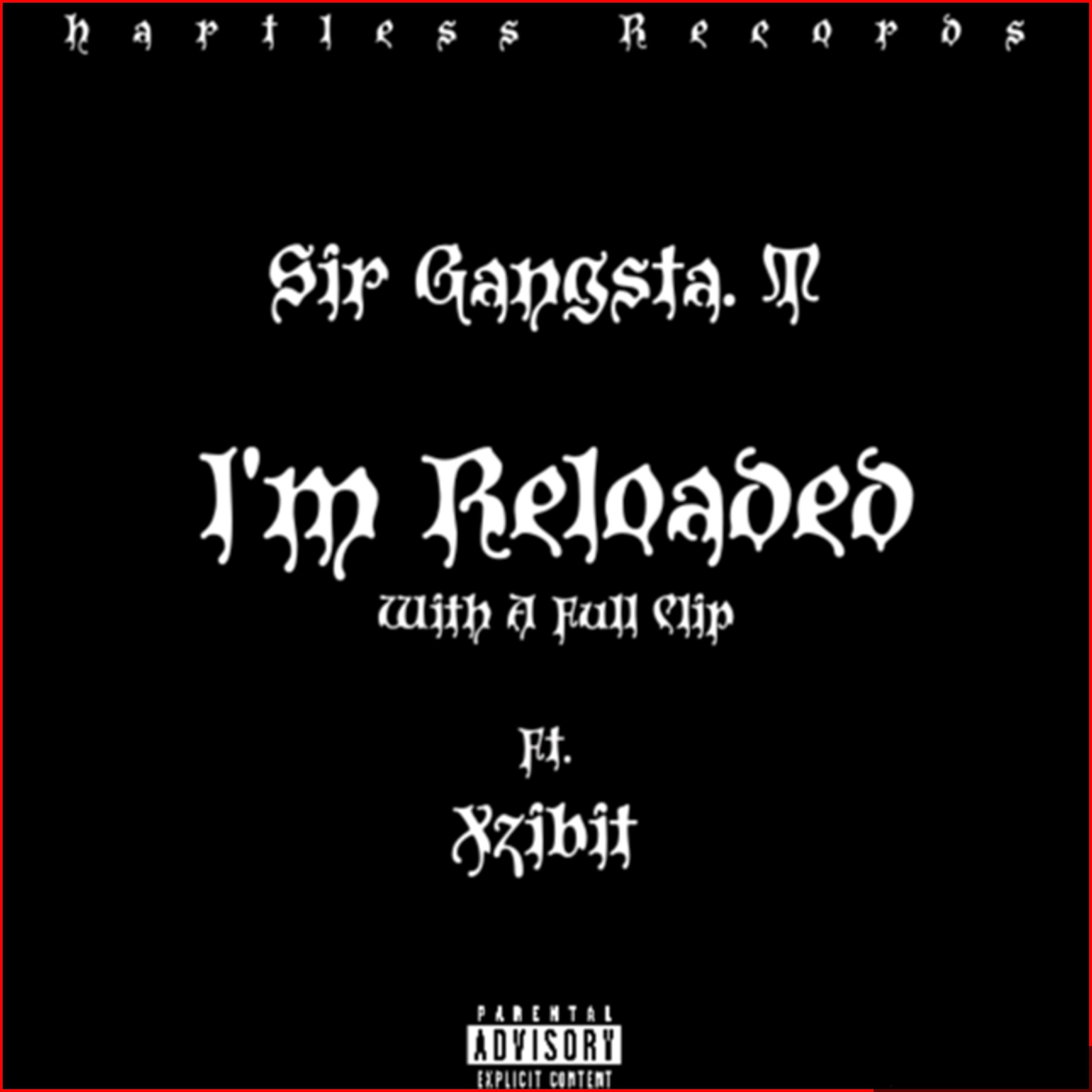 I'm Reloaded With A Full Clip (feat. Xzibit) - Single album cover