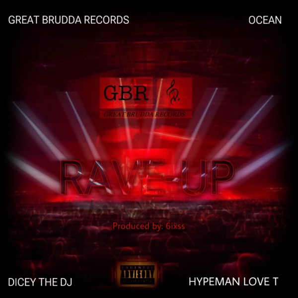 Rave-Up (feat. Ocean, Dicey the DJ & Hypeman Love T) - Single album cover