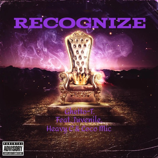 Recognize (feat. Juvenile, Heavy C & Loco Mic) - Single album cover