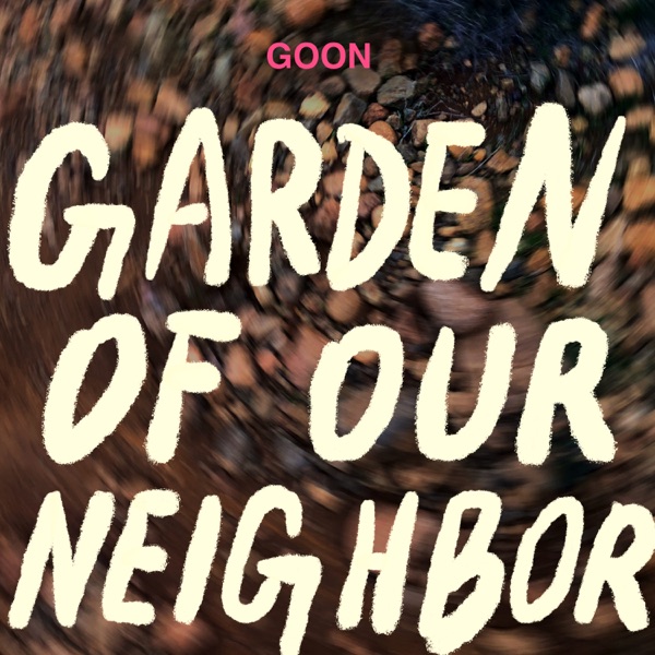 Garden of Our Neighbor - Single album cover