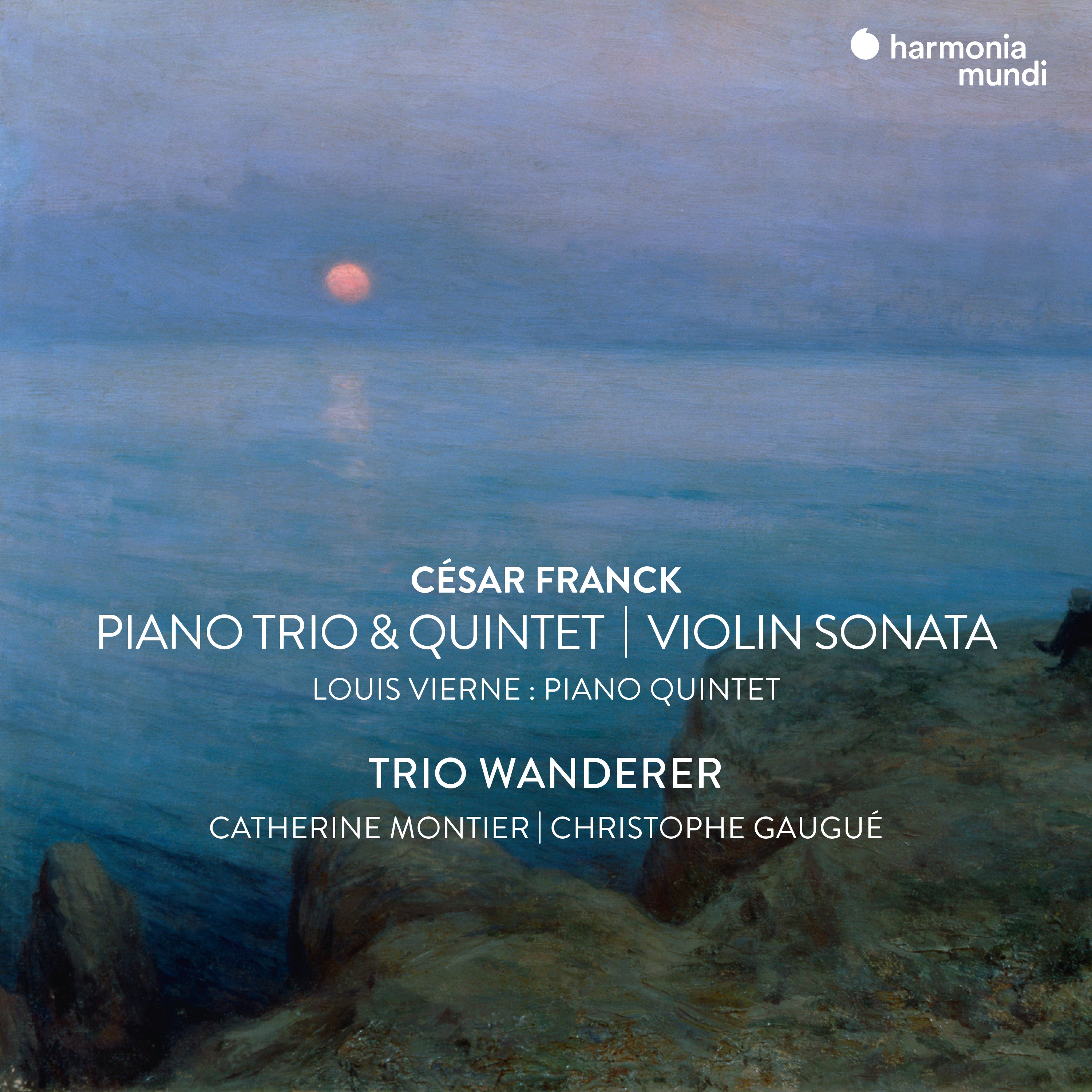 César Franck: Violin Sonata, Piano Trio No. 1 & Piano Quintet - Vierne: Piano Quintet album cover