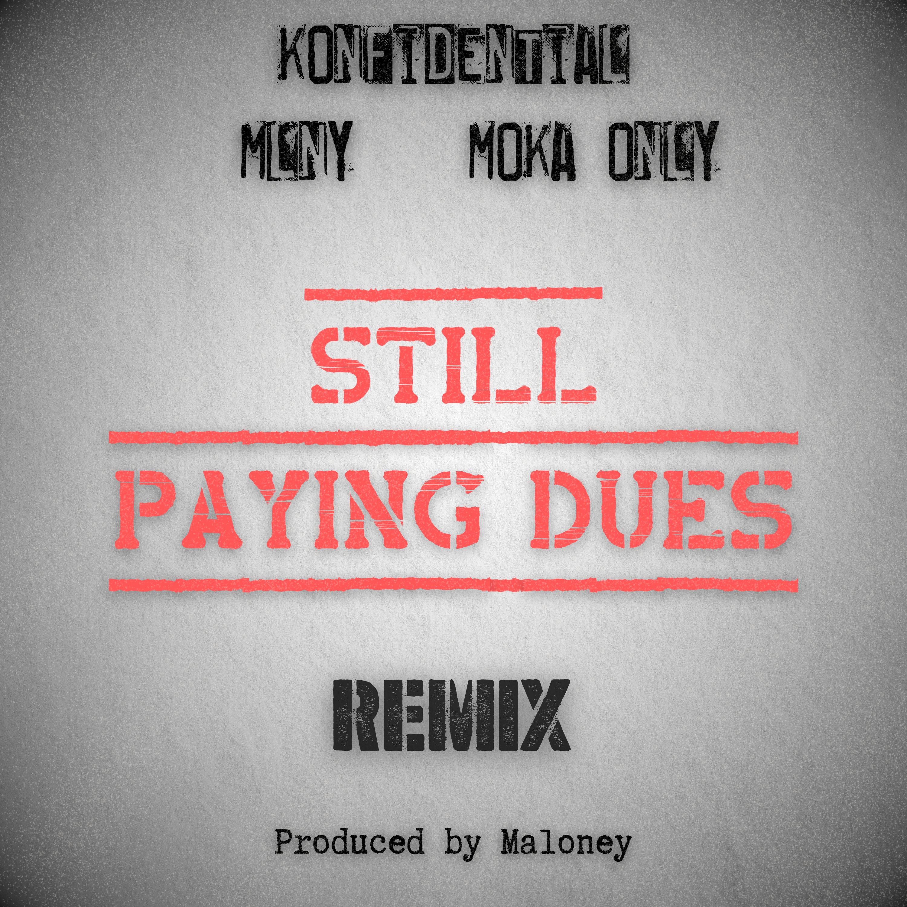 Still Paying Dues (feat. Moka Only) [Remix] - Single album cover