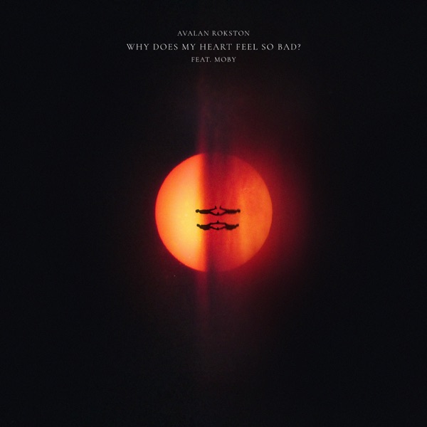 Why Does My Heart Feel So Bad? (feat. Moby) - Single album cover
