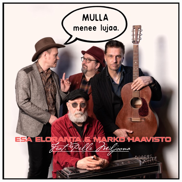 Mulla menee lujaa (feat. Pelle Miljoona) - Single album cover