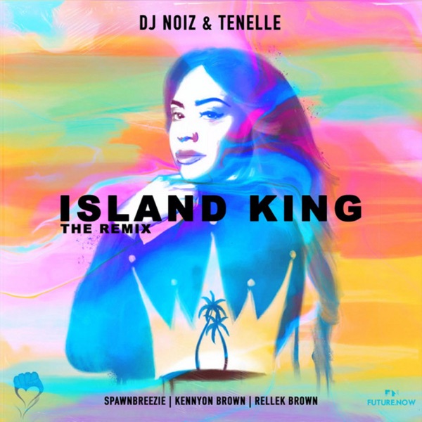 Island King (Remix) [feat. Tenelle, Spawnbreezie, Kennyon Brown & Rellek Brown] - Single album cover