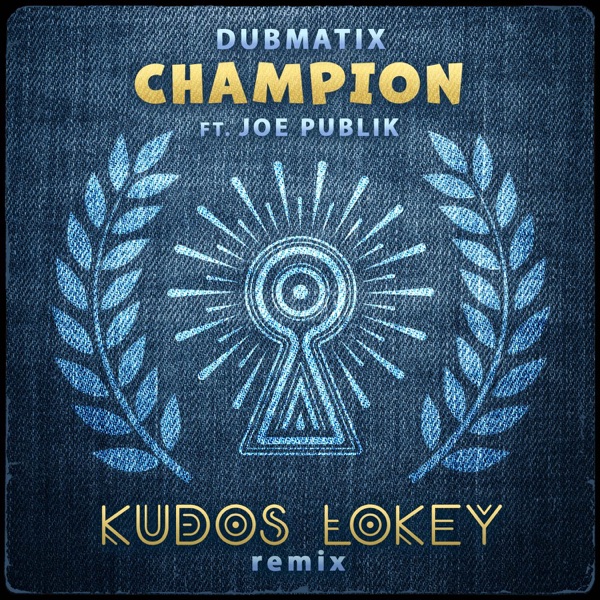 Champion (feat. Joe Publik) [Kudos LoKey Remix] - Single album cover