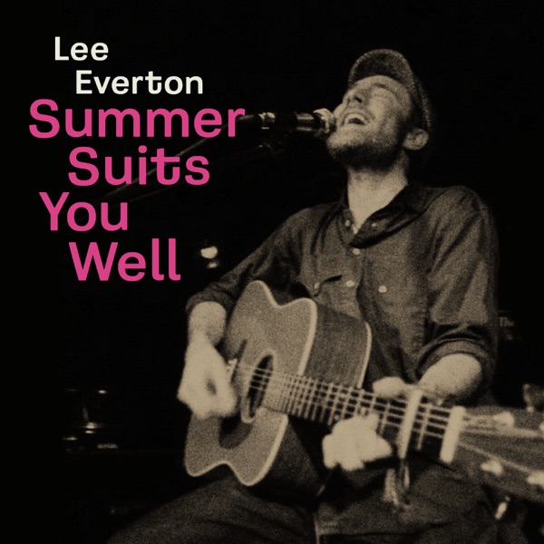 Summer Suits You Well - Single album cover