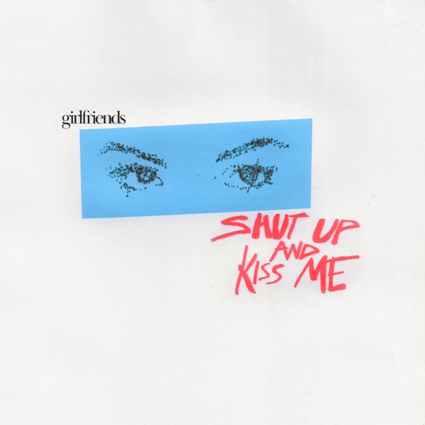 Shut Up & Kiss Me - Single album cover