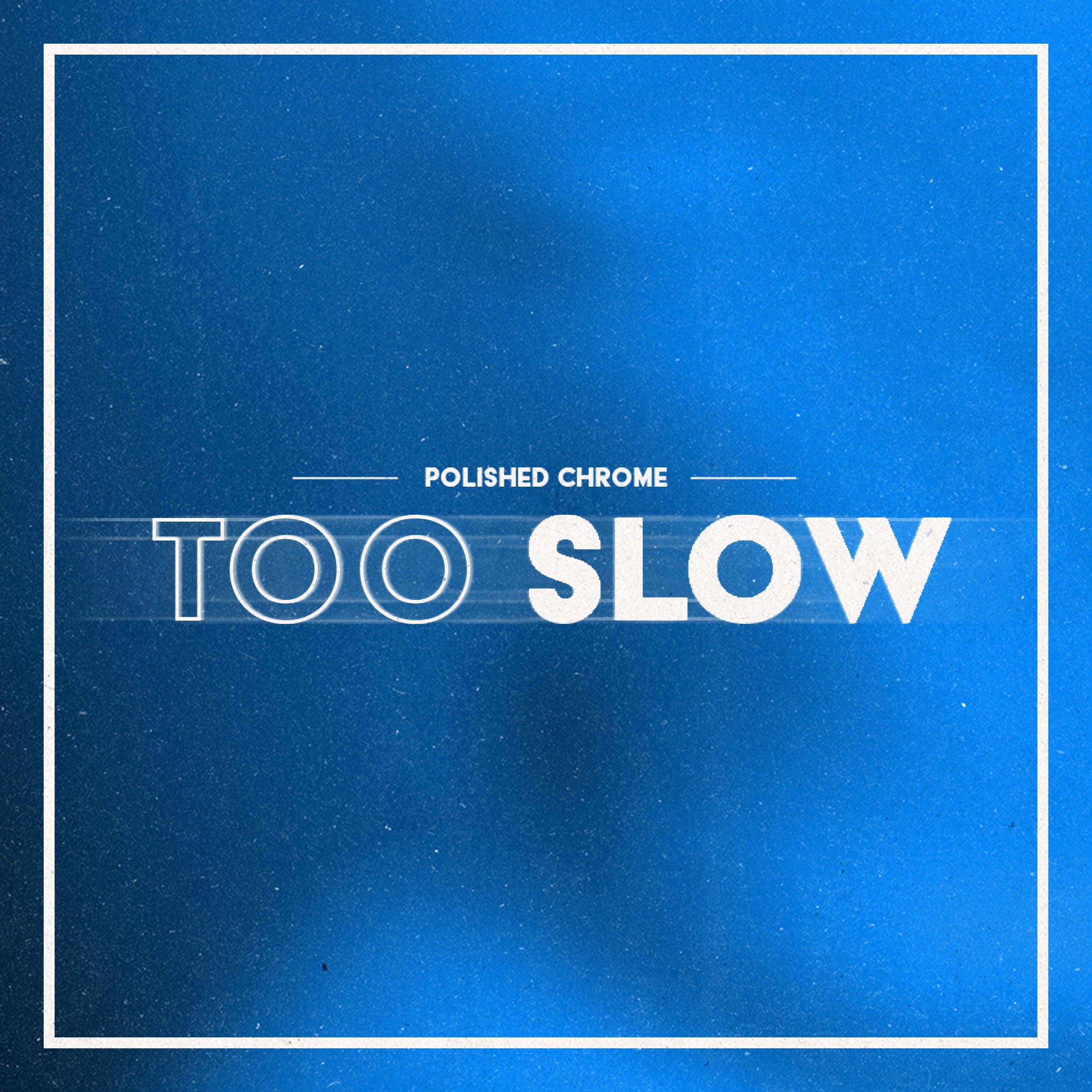 Too Slow - Single album cover