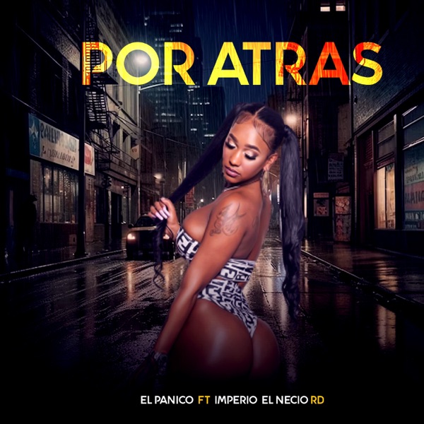 Por Atrás (feat. Imperio & El NecioRd) - Single album cover