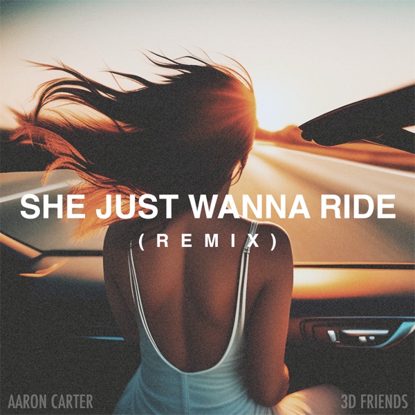 She Just Wanna Ride (Remix) - Single album cover