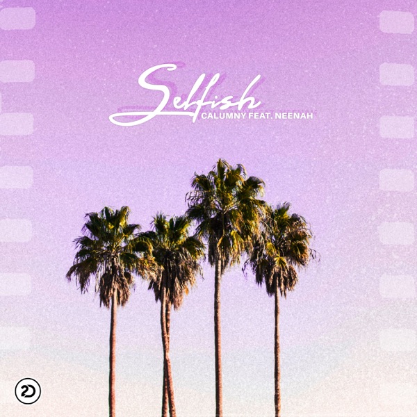 Selfish (feat. Neenah) - Single album cover