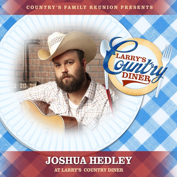 Joshua Hedley at Larry’s Country Diner, Vol. 1 (Live) - EP album cover