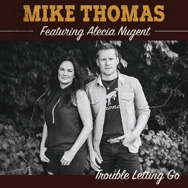 Trouble Letting Go (feat. Alecia Nugent) - Single album cover