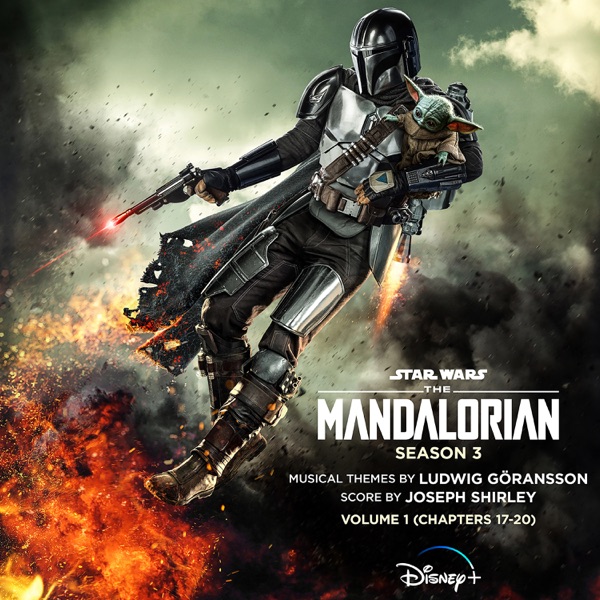 The Mandalorian: Season 3 - Vol. 1 (Chapters 17-20) [Original Score] album cover