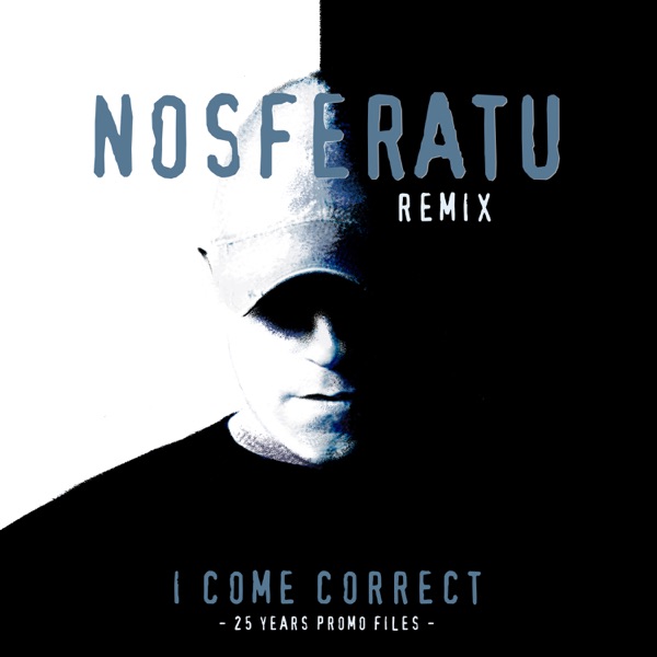 I Come Correct - Single (Nosferatu Remix) - Single album cover