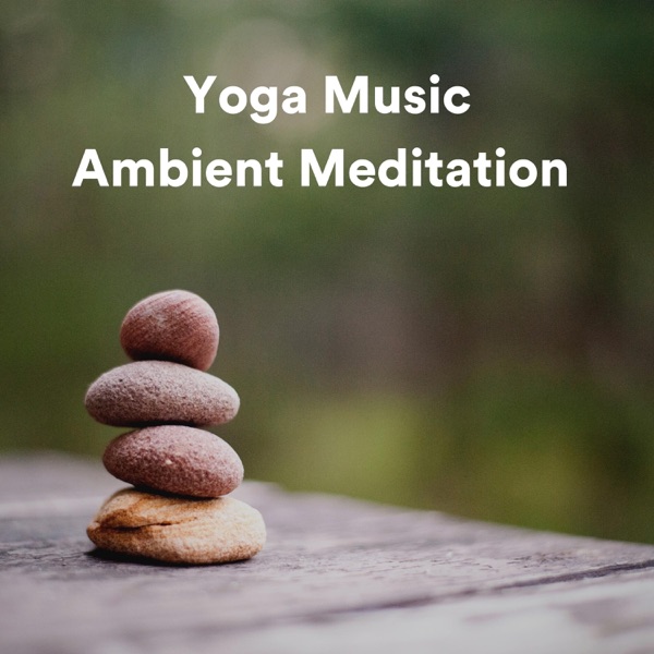 Yoga Music Ambient Meditation album cover